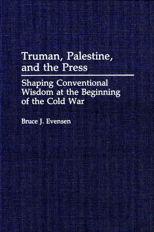 Truman, Palestine, and the Press