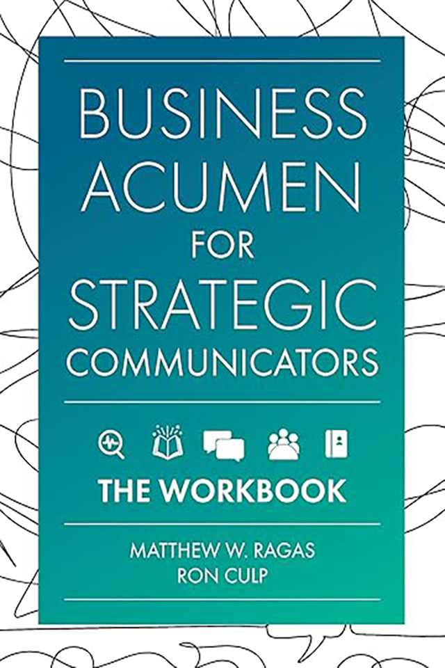 Business Acumen for Strategic Communicators: The Workbook