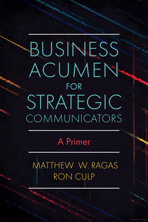 Ragas & Culp: Business Acumen for Strategic Communicators - A Primer